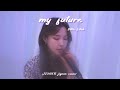 Jiyoon - my future (Billie Eilish Cover)