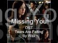 I Miss You / Missing You OST Tears are Falling by ...