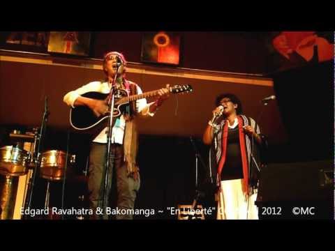 Edgard Ravahatra featuring Bakomanga ~ Live 2012