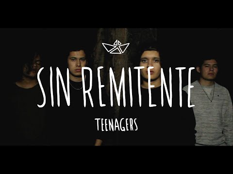 TEENAGERS - Sin Remitente (Video Oficial)