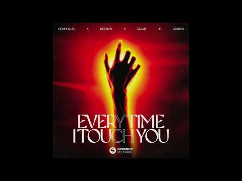 Mondello'G x Distrion x Sarah De Warren - Every Time I Touch You (Extended Edit)