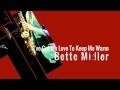 Ive Got My Love To Keep Me Warm Bette Midler MIDI Karaoke Backing Trac