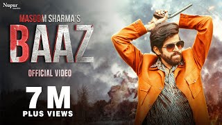 BAAZ (Official Video) | Masoom Sharma | New Haryanvi Songs Haryanavi 2022 | Nav Haryanvi