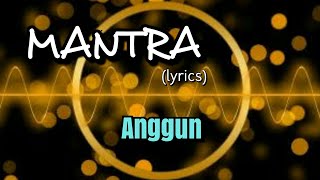 Download lagu Mantra - Anggun (lyrics) mp3