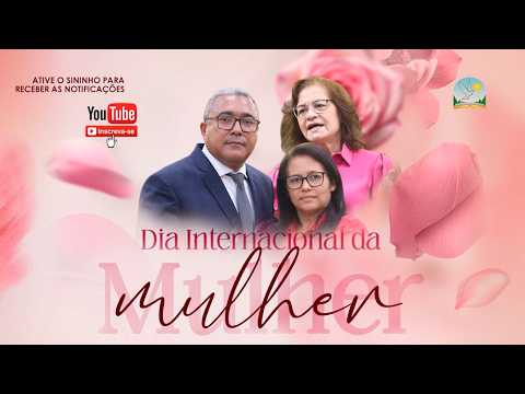 Culto Comemorativo ao Dia Internacional da Mulher no Templo Central - 08/03/2026