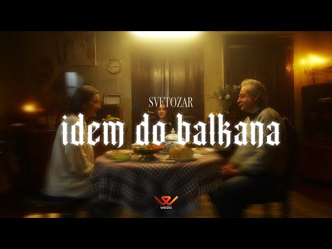 SVETOZAR - IDEM DO BALKANA (OFFICIAL VIDEO)