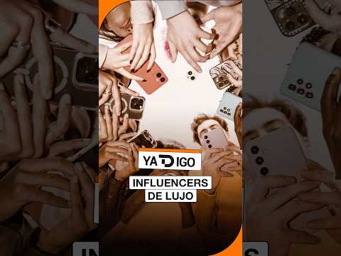 #YaTDigo: Influencers de lujo