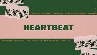 Heartbeat (Official Lyric Video) - JPCC Worship Youth