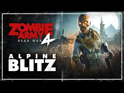 Zombie Army 4: Dead War Alpine Blitz Mission Trailer
