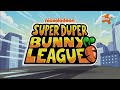 Super Duper Bunny League Intro Theme Song French