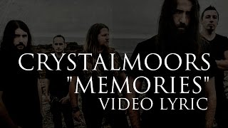 CRYSTALMOORS - MEMORIES (Official Video Lyric)