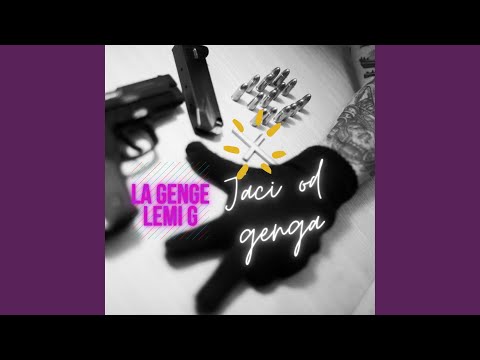 Jaci od genga (feat. La Genge)