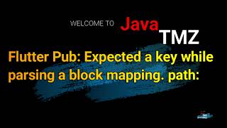 Download the video "Flutter Pub: Expected a key while parsing a block mapping. path:"