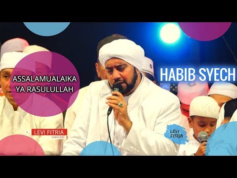 Habib Syech - Assalamualaika Ya Rasulullah