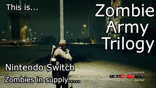 This is Zombie Army Trilogy for the Nintendo Switch