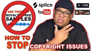 WHY DO I KEEP HAVING COPYRIGHT ISSUES WITH ROYALTY FREE SAMPLES! 😡