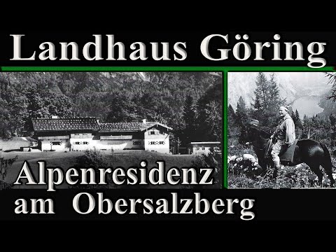 ADOLF HITLER UND DER OBERSALZBERG - GÖRINGS LANDHAUS || Kurzdokumentation