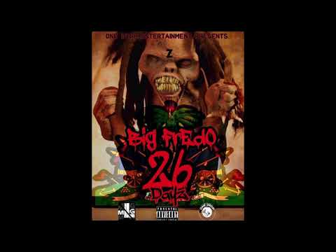 8. Big Fredo - i wish Ft John  Wicks & Trab 26