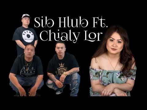 Rhyme Recordz - Sib Hlub Ft. Chialy Lor "2018"