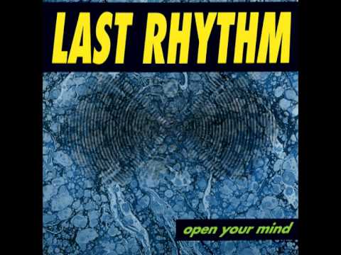 Last Rhythm - Open Your Mind (Original Extended Mix)