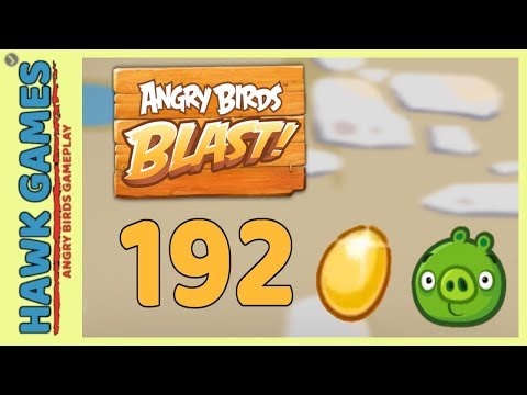 Angry Birds Blast Level 192 - 3 Stars Walkthrough, No Boosters