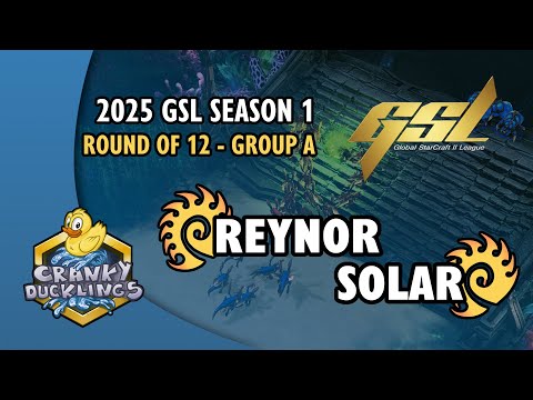 Reynor vs Solar - ZvZ | 2025 GSL Season 1: Round of 12 - Group A | StarCraft 2 Tournament