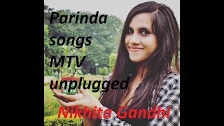 Parinda | MTV Unplugged | Nikhita Gandhi