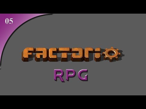 Factorio RPG Ep 05