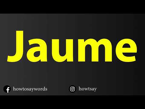 How To Pronounce Jaume