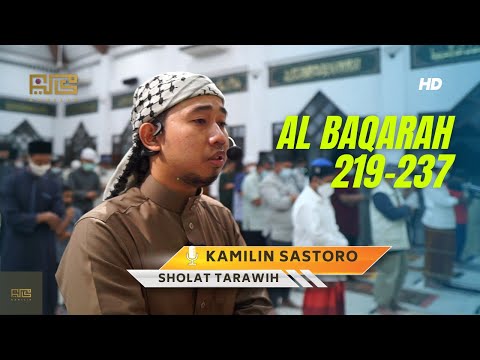 KAMILIN SASTORO | SHOLAT TARAWIH FULL, 9 RAMADHAN | AL BAQARAH 219-237 | IRAMA JIHARKAH