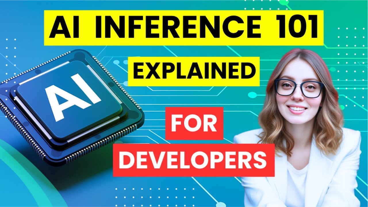 What is AI Inference for Developers | Explained Simply