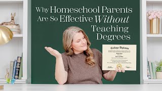 Why Homeschool Parents Are So Effective Without Teaching Degrees | The Good and the Beautiful