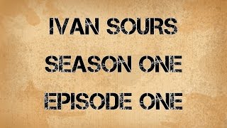 AUDIO DRAMA The Ivan Sours Mystery Hours: Season 1, Episode 1