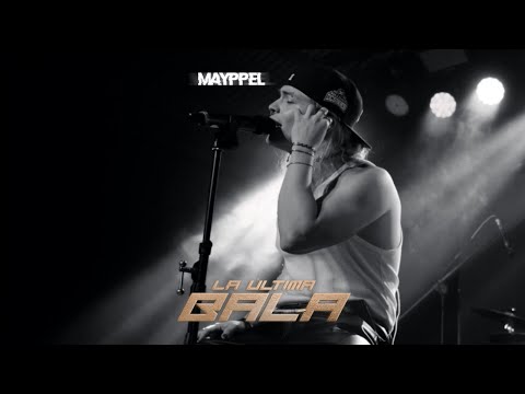 ​ Mayppel  - La Última Bala (Video Oficial)