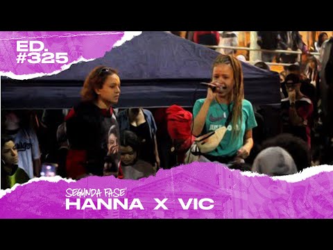 Hanna x Vic (2ª Fase) | 325ª Batalha da Matrix - 15/10/2019