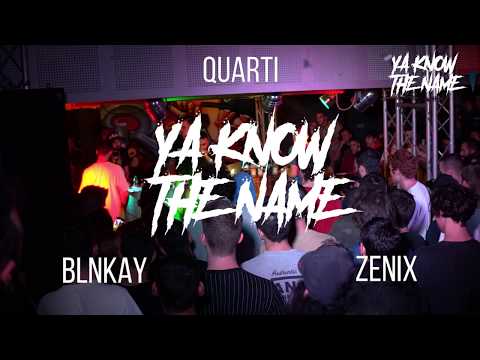 YAKNOWTHENAME - BLNKAY VS ZENIX - QUARTI DI FINALE - YAKNOWDEATH - 12 10 @BARRIO'S LIVE