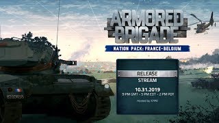 Armored Brigade Nation Pack: France - Belgium  - Gameplay Stream, with XTRG - 30 October 2019