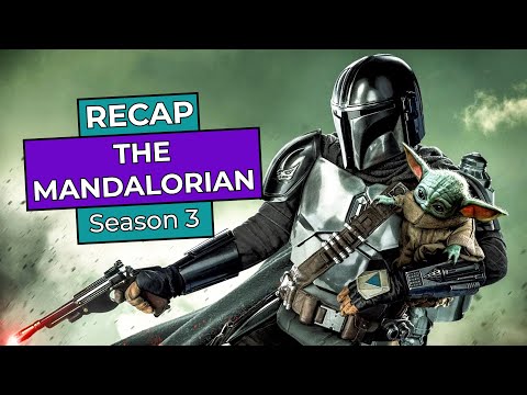 The Mandalorian: Season 3 RECAP
