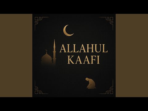 ALLAHUL KAAFI
