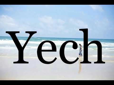 How To Pronounce Yech🌈🌈🌈🌈🌈🌈Pronunciation Of Yech