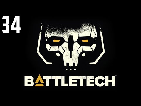 Battletech - Ep 34 'Defense: Smithon'