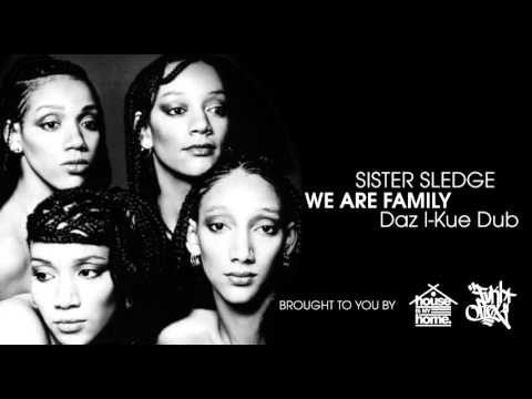 Sister Sledge - We are Family (Daz I-Kue Dub)