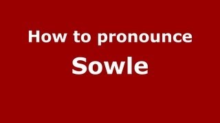 How to pronounce Sowle