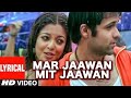 Mar Jaawan Mit Jaawan Full Video Song Aashiq Banaya Aapne Emraan Hashmi Tanushree Dutta