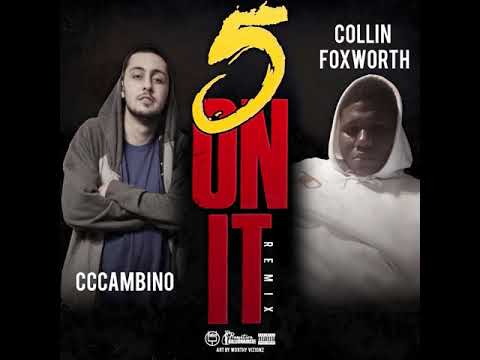 CCCAMBINO & COLLIN FOXWORTH - 5 ON IT REMIX
