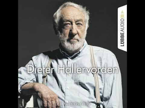Christian Bärmann, Martin Maria Schwarz - Dieter Hallervorden - Die Audiostory (Komplettes Hörbuch)