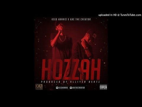 Keed Harris & Kae The Cre8tor - Hozzah