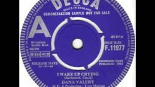 Dana Valery  - I Wake Up Crying