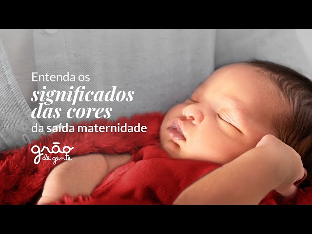 SIGNIFICADO CORES: ARRUME A MALA MATERNINADE COM A ROUPINHA MAIS ESPECIAL DO ENXOVAL DE BEBÊ