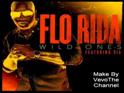Flo Rida Feat Sia - Wild Ones